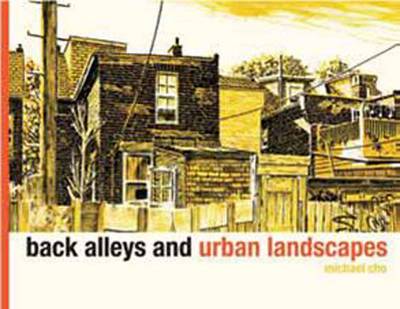 Book cover for Back Alleys and Urban Landscapes