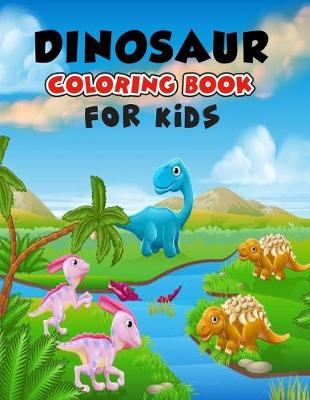 Book cover for Dinosaur Coloring Book For Kids.