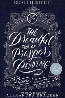 Book cover for The Dreadful Tale of Prosper Redding (a Prosper Redding Book, Book 1)
