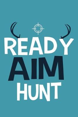 Book cover for Ready Aim Hunt
