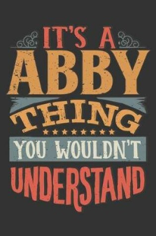 Cover of Its A Abby Thing You Wouldnt Understand