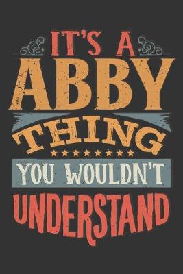 Book cover for Its A Abby Thing You Wouldnt Understand