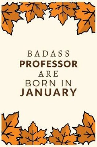 Cover of Badass Professor Are Born in January