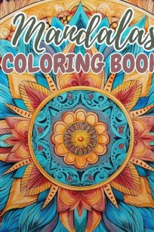 Cover of Mandalas Coloring Book For Adults