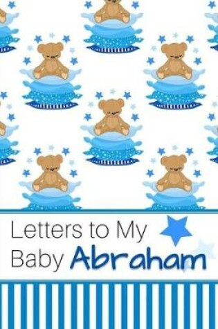 Cover of Letters to My Baby Abraham
