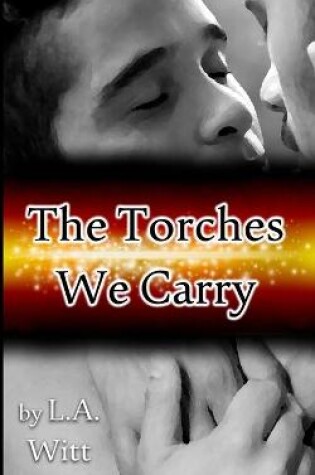 Cover of The Torches We Carry