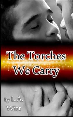 Book cover for The Torches We Carry