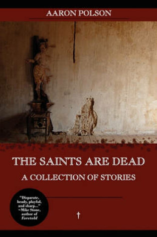 Cover of The Saints Are Dead