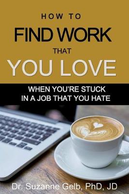 Book cover for How to Find Work That You Love