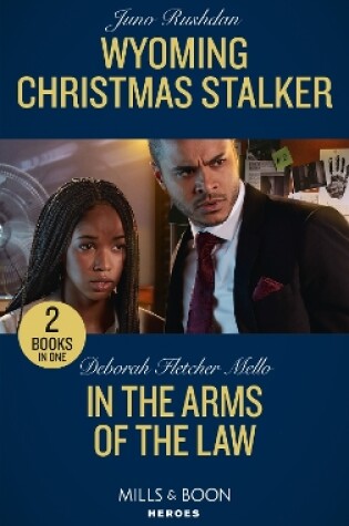 Cover of Wyoming Christmas Stalker / In The Arms Of The Law