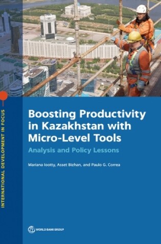 Cover of Boosting Productivity in Kazakhstan with Micro-Level Tools