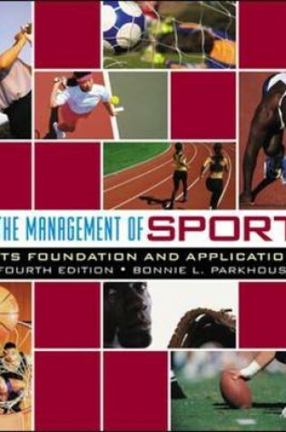 Cover of The Management of Sport: Its Foundation and Application