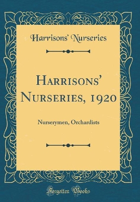 Book cover for Harrisons' Nurseries, 1920