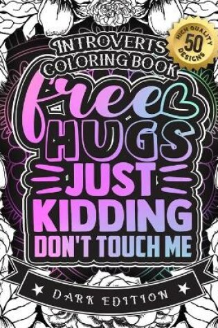 Cover of Free Hugs Just Kidding Don't Touch Me