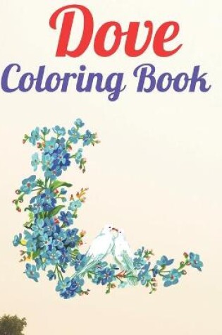 Cover of Dove Coloring Book