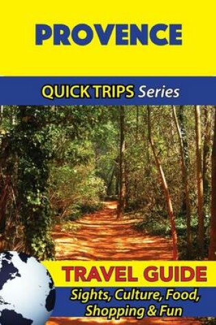 Cover of Provence Travel Guide (Quick Trips Series)