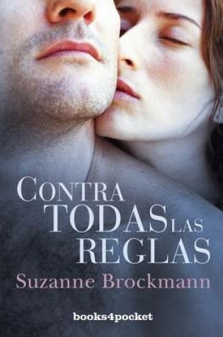 Cover of Contra Todas Las Reglas