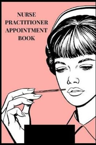 Cover of Nurse Practitioner Appointment Book