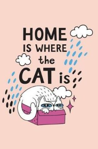Cover of Home is where the cat is
