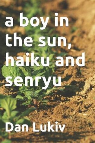 Cover of A boy in the sun, haiku and senryu