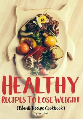 Book cover for Healthy Recipes To Lose Weight