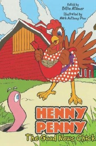 Cover of Henny Penny the Good New Chick