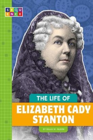 Cover of The Life of Elizabeth Cady Stanton