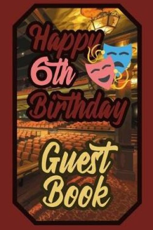 Cover of Happy 6th Birthday Guest Book