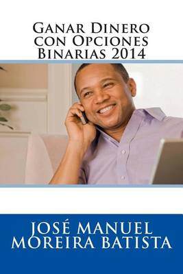 Book cover for Ganar Dinero Con Opciones Binarias 2014