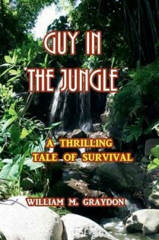 Cover of Guy in the Jungle