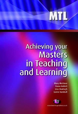 Cover of Achieving Your Masters in Teaching and Learning