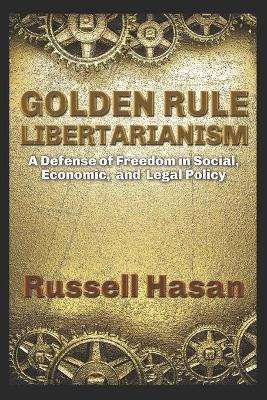 Book cover for Golden Rule Libertarianism
