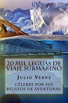 Book cover for 20 Mil Leguas de Viaje Submarino (Spanish) Edition