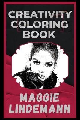 Cover of Maggie Lindemann Creativity Coloring Book