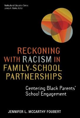 Book cover for Reckoning With Racism in Family-School Partnerships