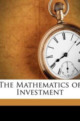 Cover of The Mathematics of Investment