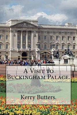 Book cover for A Visit to Buckingham Palace.