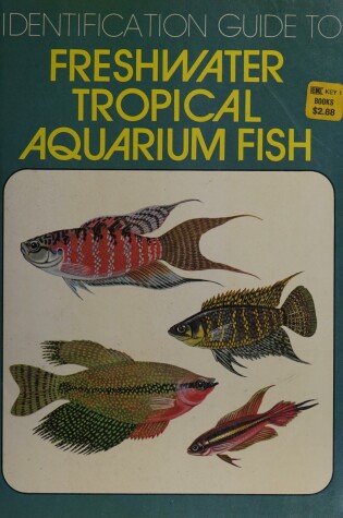 Cover of Identification Guide to Freshwater Tropical Aquarium Fish