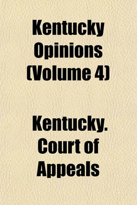 Book cover for Kentucky Opinions (Volume 4)