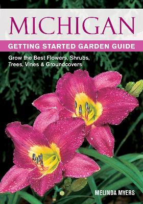 Book cover for Michigan Getting Started Garden Guide