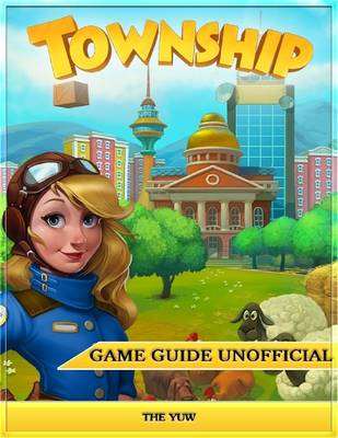 Book cover for Township Game Guide Unofficial