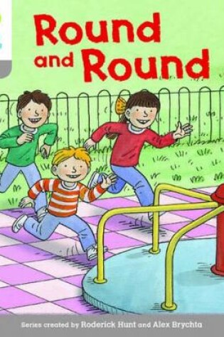 Cover of Oxford Reading Tree Biff, Chip and Kipper Stories Decode and Develop: Level 1: Round and Round