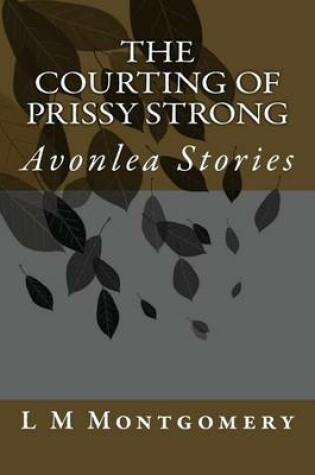 Cover of The Courting of Prissy Strong