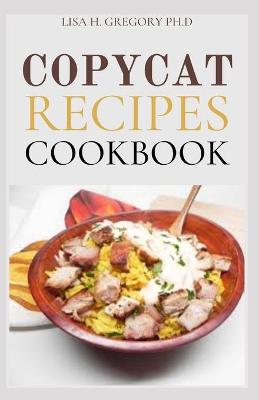 Book cover for Copycat Recipes Cookbook