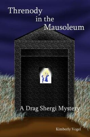 Cover of Threnody in the Mausoleum