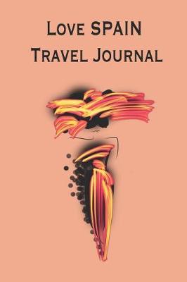 Book cover for Love SPAIN Travel Journal