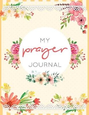 Book cover for My Prayer Journal flower