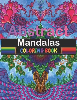 Book cover for Abstract Mandalas Coloring Book
