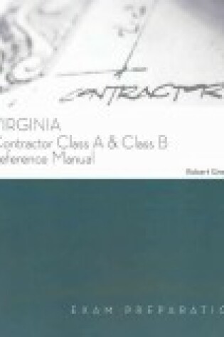 Cover of Virginia Contractor Class A & Class B Reference Manual