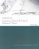 Book cover for Virginia Contractor Class A & Class B Reference Manual